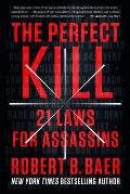 Perfect Kill 21 Laws for Assassins