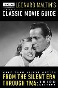 Turner Classic Movies Presents Leonard Maltins Classic Movie Guide From the Silent Era Through 1965 Revised Third Edition