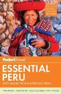 Fodors Essential Peru with Machu Picchu & the Inca Trail