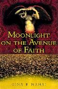Moonlight On The Avenue Of Faith
