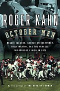 October Men Reggie Jackson George Steinbrenner Billy Martin & the Yankees Miraculous Finish in 1978