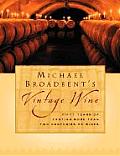 Michael Broadbents Vintage Wine