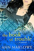 Book Of Trouble A Romance