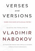 Verses & Versions Three Centuries of Russian Poetry Selected & Translated by Vladimir Nabokov