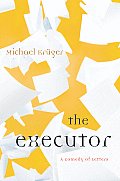 Executor A Comedy Of Letters