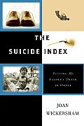 Suicide Index Putting My Fathers Death in Order