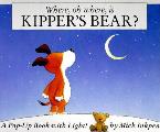Where Oh Where Is Kippers Bear a Pop Up Book With Light