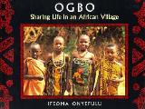 Ogbo Sharing Life In An African Village