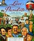 Lives of the Presidents Fame Shame & What the Neighbors Thought