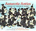 Antarctic Antics A Book Of Penguin Poetr