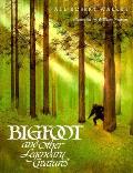 Bigfoot & Other Legendary Creatures