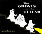 Ghosts In The Cellar