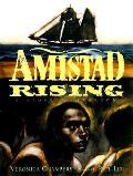 Amistad Rising The Story Of Freedom