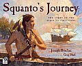 Squantos Journey The Story of the First Thanksgiving