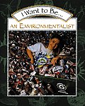 I Want To Be An Environmentalist