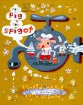 Pig In The Spigot