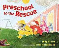 Preschool To The Rescue