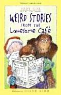 Weird Stories From The Lonesome Cafe