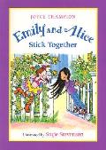 Emily & Alice Stick Together