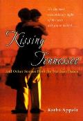 Kissing Tennessee & Other Stories From