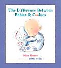 Difference Between Babies & Cookies