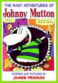 Many Adventures Of Johnny Mutton