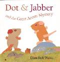 Dot & Jabber & The Great Acorn Mystery
