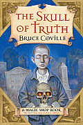 Magic Shop 04 Skull Of Truth A Magic Shop Book