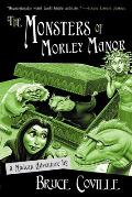 Monsters of Morley Manor A Madcap Adventure
