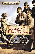 Bloody Jack 02 Curse of the Blue Tattoo Being an Account of the Misadventures of Jacky Faber Midshipman & Fine Lady