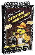 Chet Geckos Detective Handbook & Cookbook Tips for Private Eyes & Snack Food Lovers