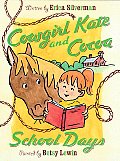 Cowgirl Kate & Cocoa School Days