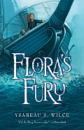 Floras Fury 03 How a Girl of Spirit & a Red Dog Confound Their Friends Astound Their Enemies & Learn the Importance of Packing