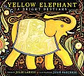 Yellow Elephant A Bright Bestiary