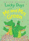 Lucky Days With Mr & Mrs Green