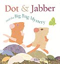 Dot & Jabber & The Big Bug Mystery
