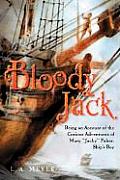 Bloody Jack 01 Being an Account of the Curious Adventures of Mary Jacky Faber Ships Boy