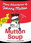 Mutton Soup More Adv Of Johnny Mutton