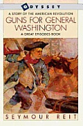 Guns For General Washington A Great Episodes Book