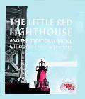 Little Red Lighthouse & The Great Gray Bridge