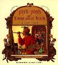 Pish Posh Said Hieronymus Bosch