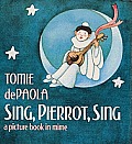 Sing Pierrot Sing A Picture Book In Mime