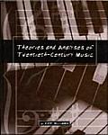 Theories & Analyses of Twentieth Century Music