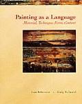 Painting as a Language Material Technique Form Content