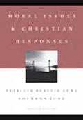 Moral Issues & Christian Responses 7th Edition