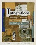 Integrations Reading Thinking & Writing for College Success