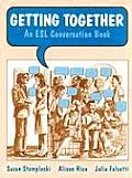 Getting Together An ESL Conversation Book