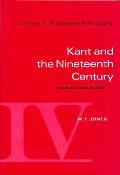 History of Western Philosophy Kant & the Nineteenth Century Revised Volume IV