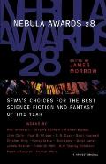 Nebula Awards 28: Sfwa's Choices for the Best Science Fiction and Fantasy of the Year