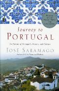 Journey to Portugal In Pursuit of Portugals History & Culture